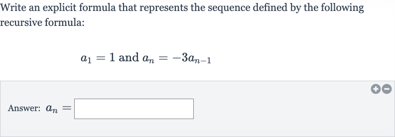 (Solved)-Write an explicit formula that represents the sequence defin