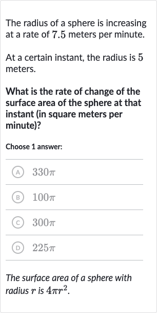 (Solved)-The radius of a sphere is increasing at a rate of 7.5 meters
