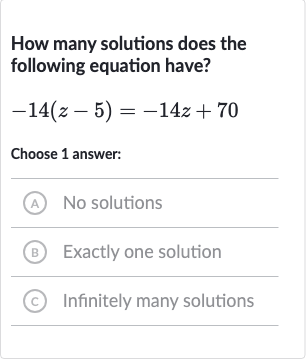 Solved)-How many solutions does the following equation have? -14(z-