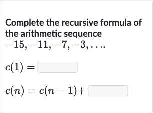 (Solved)-Complete the recursive formula of the arithmetic sequence