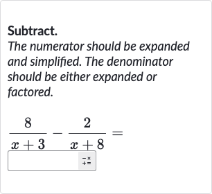 (Solved)-Subtract. The numerator should be expanded and simplified. T